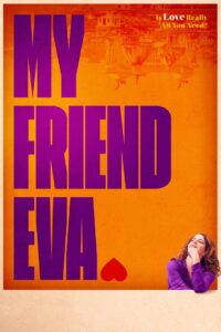 My Friend Eva (2018) – A Deep Dive Into Friendship, Loss, and Redemption