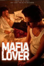 Mafia Lover 2025 Full Movie Online: A Gripping Tale of Power and Passion